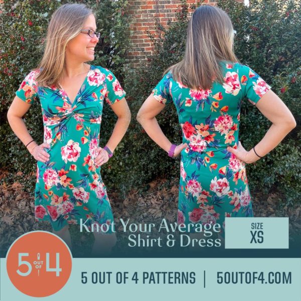 Knot Your Average Shirt & Dress - 5 out of 4 Patterns