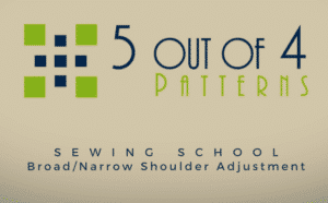 Sewing School: Broad/Narrow Shoulder Adjustment