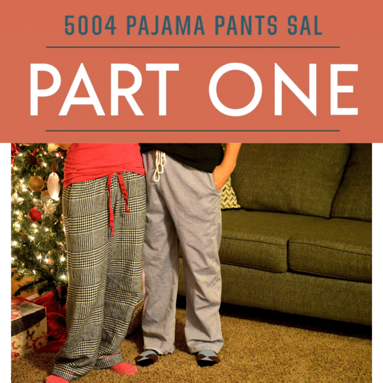 Pajama Pants Sew Along & Tutorial - 5 out of 4 Patterns