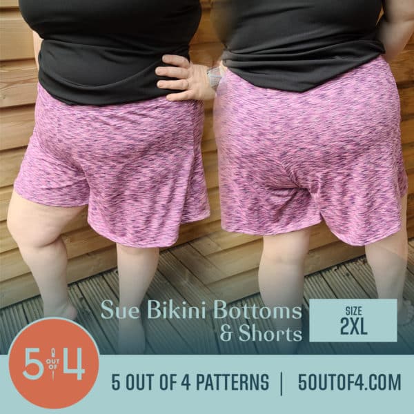 Sue Bikini Bottoms and Shorts - 5 out of 4 Patterns